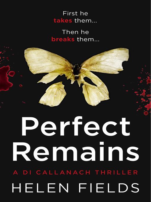 Title details for Perfect Remains by Helen Fields - Wait list
